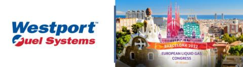Westport Fuel Systems at European Liquid Gas Congress 2022 - June 29-30, Barcelona, Spain